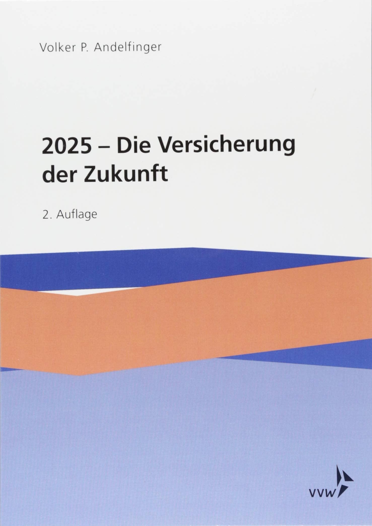 2025 - Die Versicherung der Zukunft Law