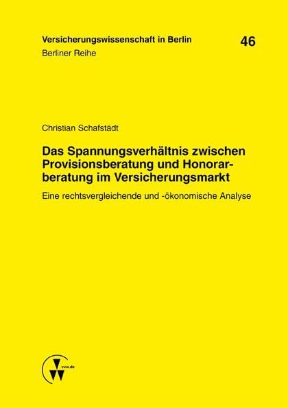 Das Spannungsverhältnis zwischen Provisionsberatung und Honorarberatung im Versicherungsmarkt book