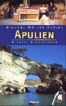 Apulien: Reisehandbuch mit vielen praktischen Tipps Travel