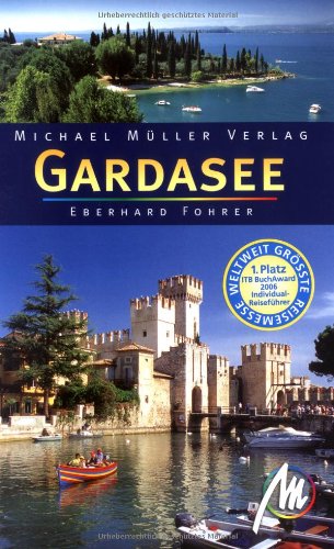 Gardasee: Reisehandbuch mit vielen praktischen Tipps Leisure, Home & Garden