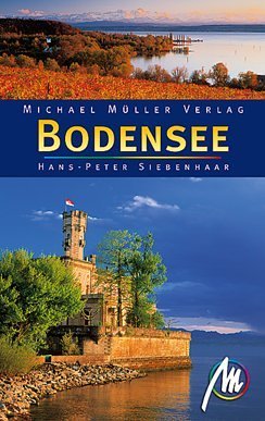 Bodensee: Reisehandbuch mit vielen praktischen Tipps Leisure, Home & Garden