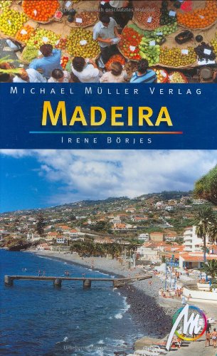 Madeira: Reisehandbuch mit vielen praktischen Tipps Leisure, Home & Garden