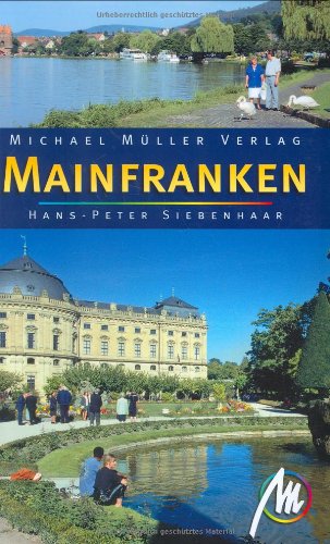 Mainfranken: Reisehandbuch mit vielen praktischen Tipps Leisure, Home & Garden