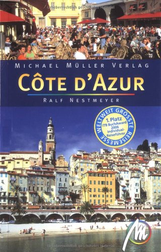 Côte d'Azur: Reisehandbuch mit vielen praktischen Tipps Leisure, Home & Garden