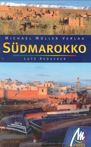 Südmarokko: Reisehandbuch mit vielen praktischen Tipps Leisure, Home & Garden