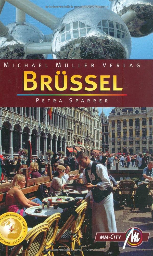 Brüssel: Reisehandbuch mit vielen praktischen Tipps (MM City) Leisure, Home & Garden