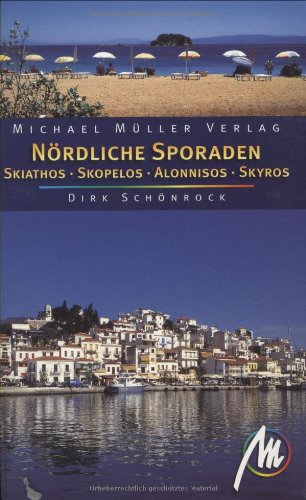 Skiathos, Skopelos, Alonnisos, Skyros: Nördliche Sporaden Business & Technology