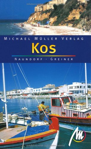 Kos: Reisehandbuch mit vielen praktischen Tipps. Leisure, Home & Garden