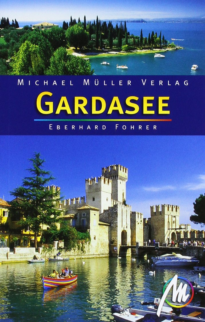Gardasee: Reisehandbuch mit vielen praktischen Tipps Leisure, Home & Garden