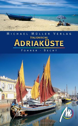 Italienische Adriaküste: Reisehandbuch mit vielen praktischen Tipps. Leisure, Home & Garden