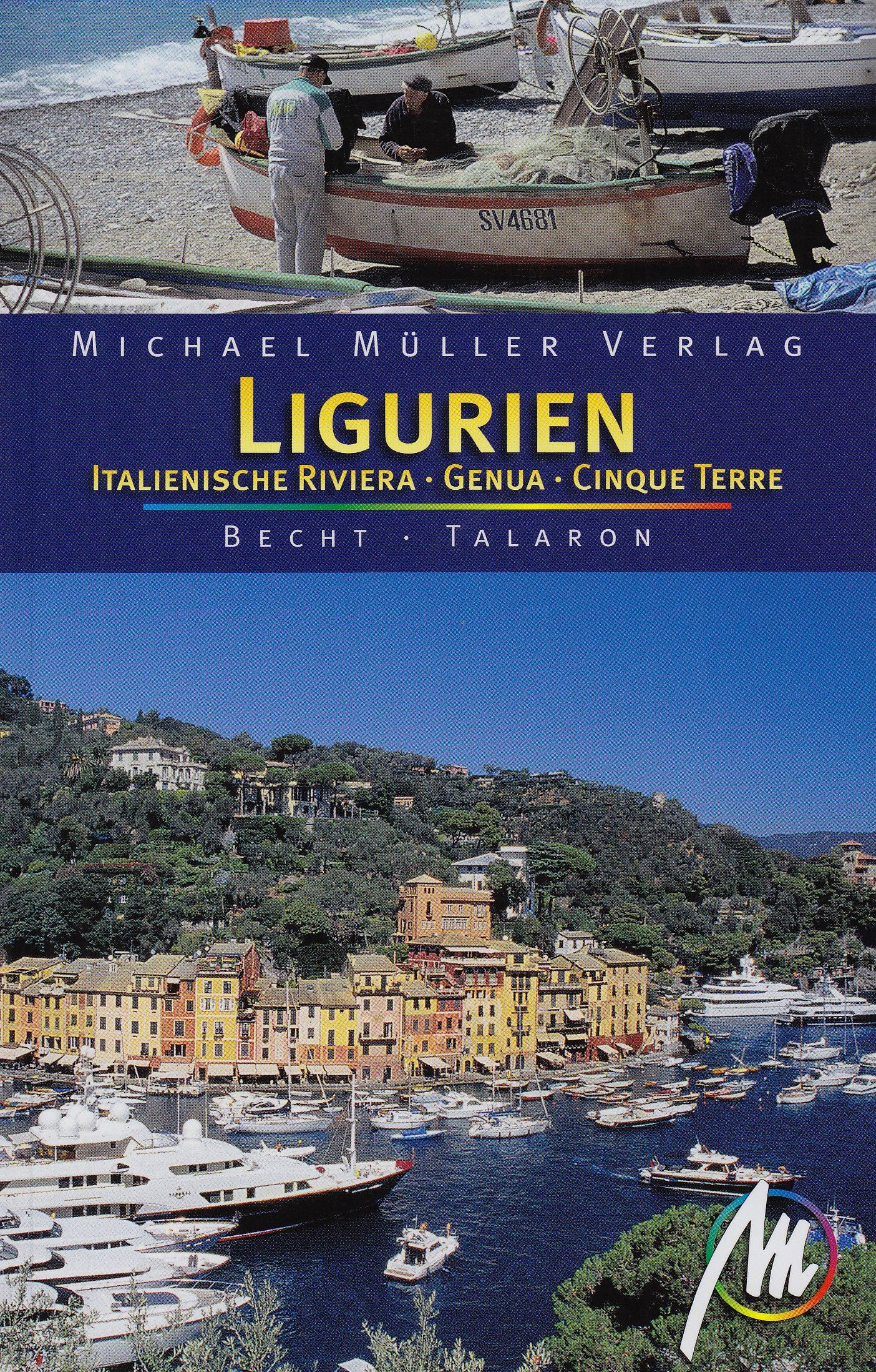 Ligurien - Italienische Riviera - Genua - Cinque Terre: Reisehandbuch mit vielen praktischen Tipps. Leisure, Home & Garden