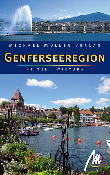 Genferseeregion: Reisehandbuch mit vielen praktischen Tipps. Leisure, Home & Garden