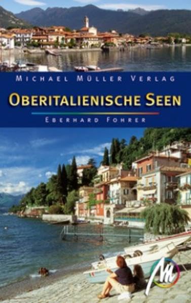 Oberitalienische Seen: Reisehandbuch mit vielen praktischen Tipps Leisure, Home & Garden