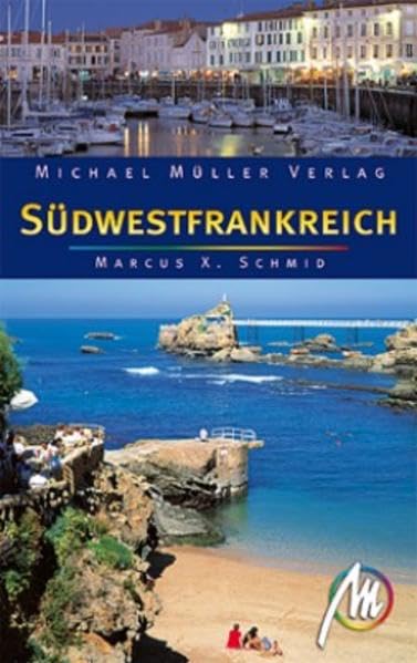 Südwestfrankreich: Reisehandbuch mit vielen praktischen Tipps. Leisure, Home & Garden