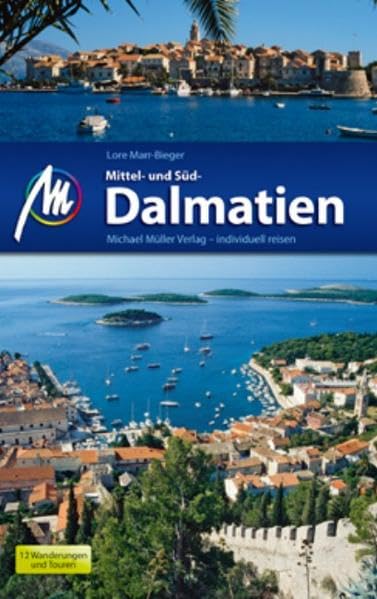 Mittel- und Süddalmatien: Reisehandbuch mit vielen praktischen Tipps. Leisure, Home & Garden