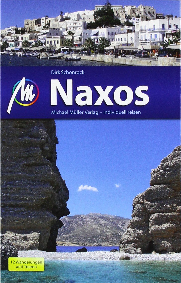 Naxos: Reisehandbuch mit vielen praktischen Tipps. Leisure, Home & Garden