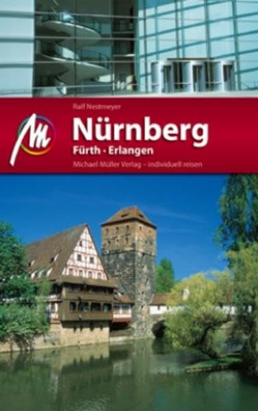 Nürnberg - Fürth - Erlangen MM-City: Reisehandbuch mit vielen praktischen Tipps. Leisure, Home & Garden