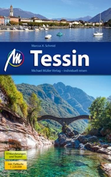 Tessin: Reiseführer mit vielen praktischen Tipps. Leisure, Home & Garden