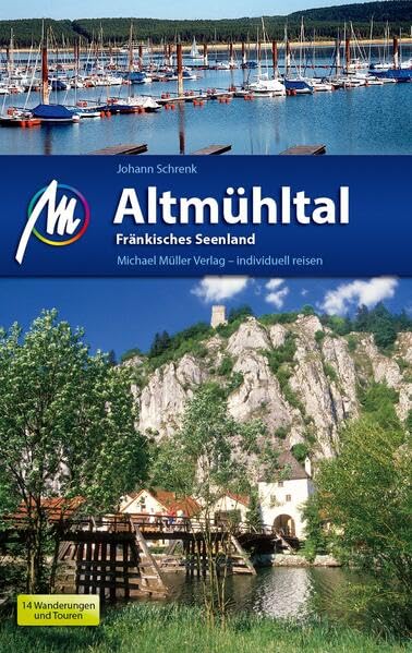 Altmühltal und Fränkisches Seenland: Reiseführer mit vielen praktischen Tipps. Leisure, Home & Garden