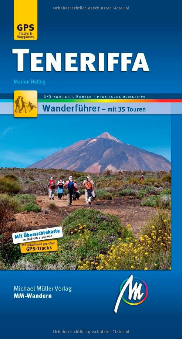Teneriffa MM-Wandern: Wanderführer mit GPS-kartierten Wanderungen. Leisure, Home & Garden