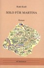 Solo für Martina: Roman Contemporary literature
