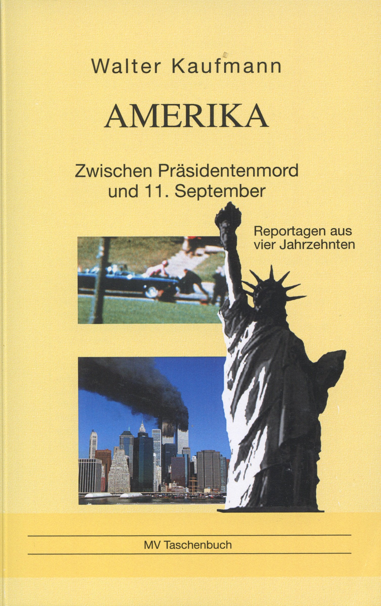 Amerika. Zwischen Präsidentenmord und 11. September. Reportagen aus vier Jahrzehnten Leisure, Home & Garden