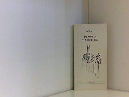 Die Nonnen von Dobbertin: Roman aus der Zeit der Reformation book