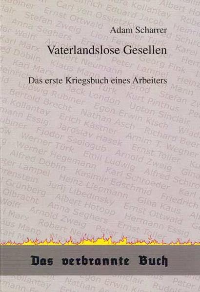 Vaterlandslose Gesellen: Das erste Kriegsbuch eines Arbeiters (Das verbrannte Buch) Contemporary literature