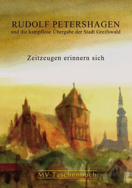 Rudolf Petershagen/kampflose Übergabe der Stadt Greifswald book