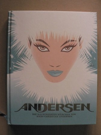 Andersen: Die illustrierten Märchen von Hans Christian Andersen Fairy Tales & Legends