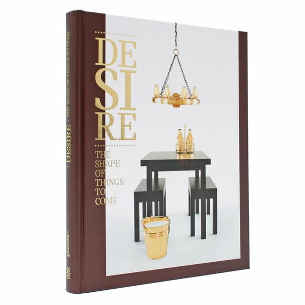 Desire: The Shape of Things to Come Social Sciences