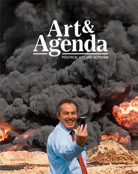 Art & Agenda: Political Art and Activism Photography