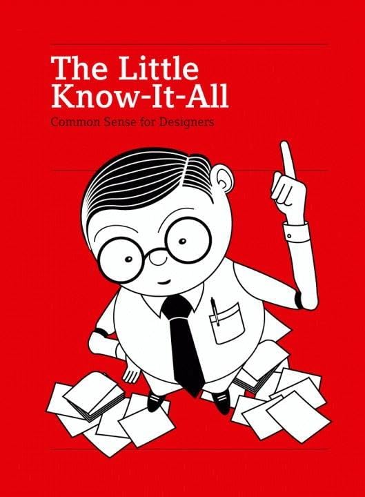 The Little Know-It-All: Common Sense for Designers Architecture