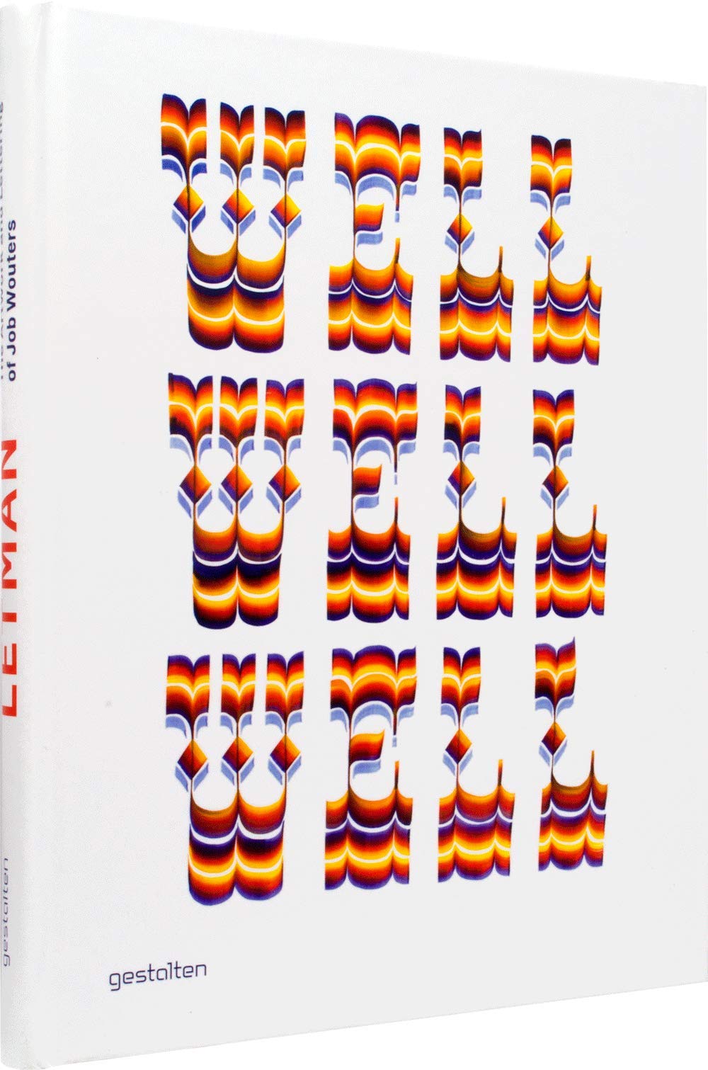 Letman: The Artwork and Lettering of Job Wouters Architecture