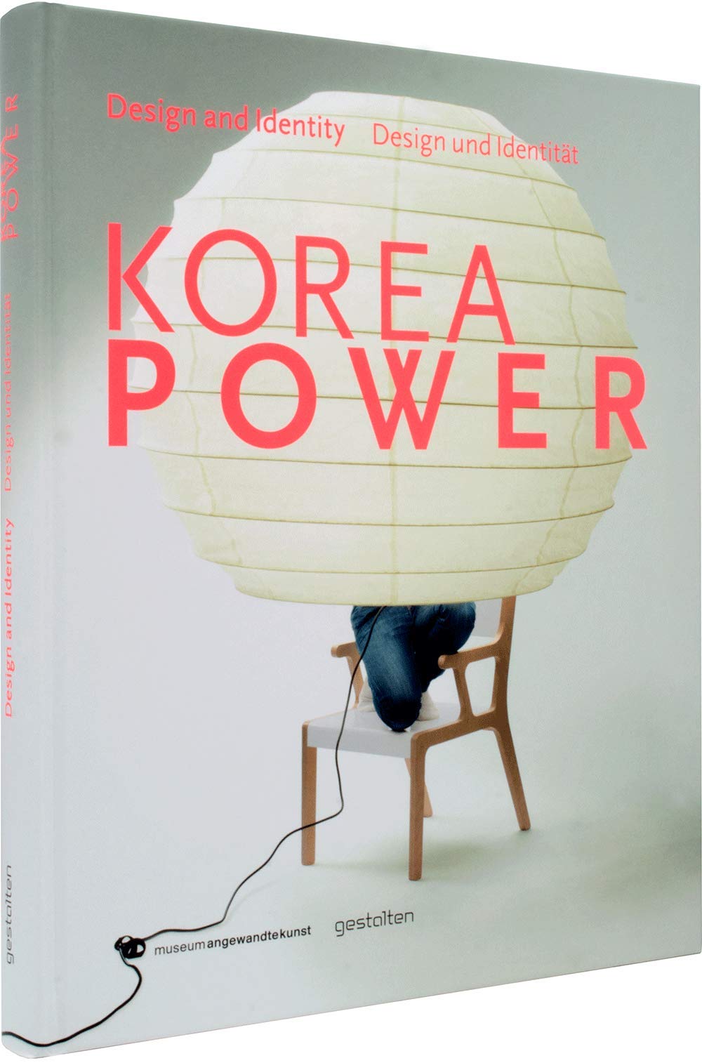 Korea Power: Design & Identity: Design & Identität Architecture