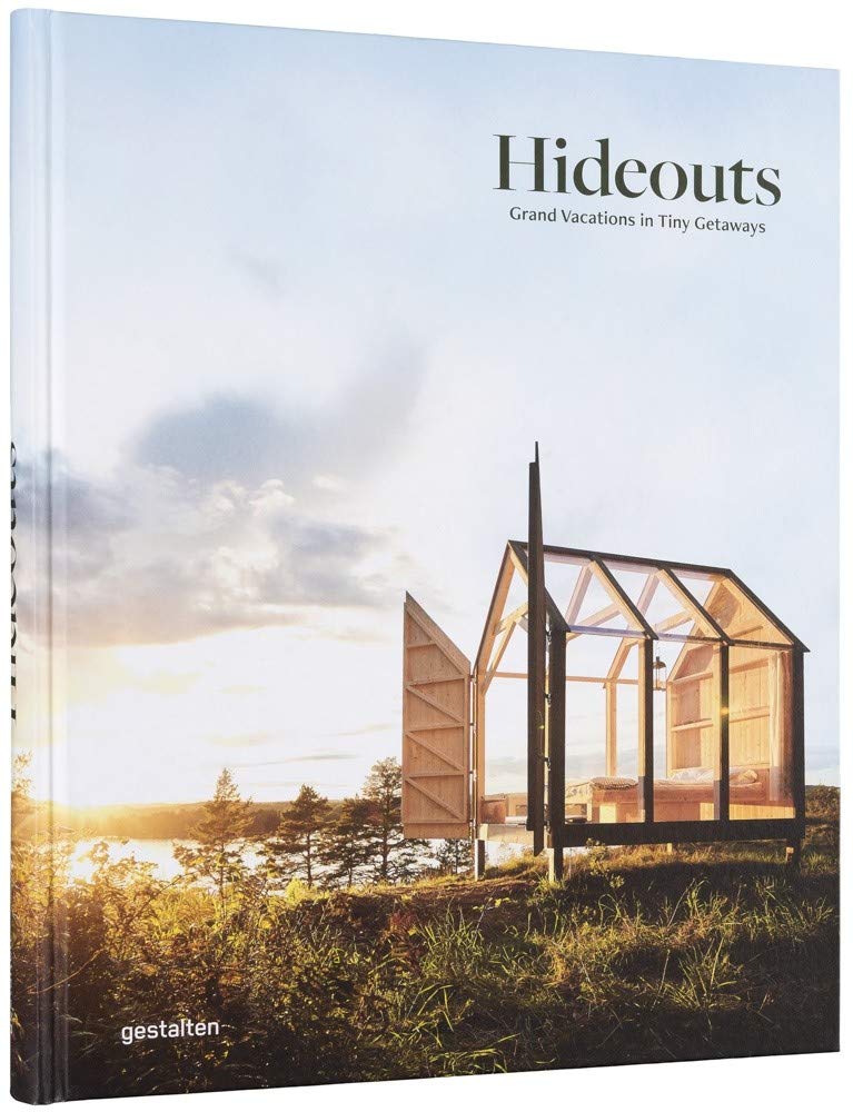 Product Image: Hideouts: Grand Vacations in Tiny Getaways