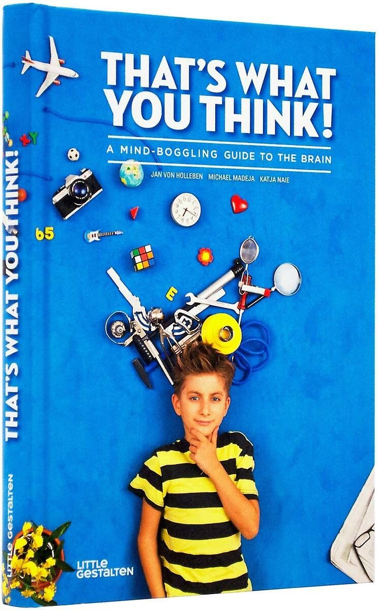 That's what you think: A Mind-Boggling Guide to the Brain (British English) Non-fiction