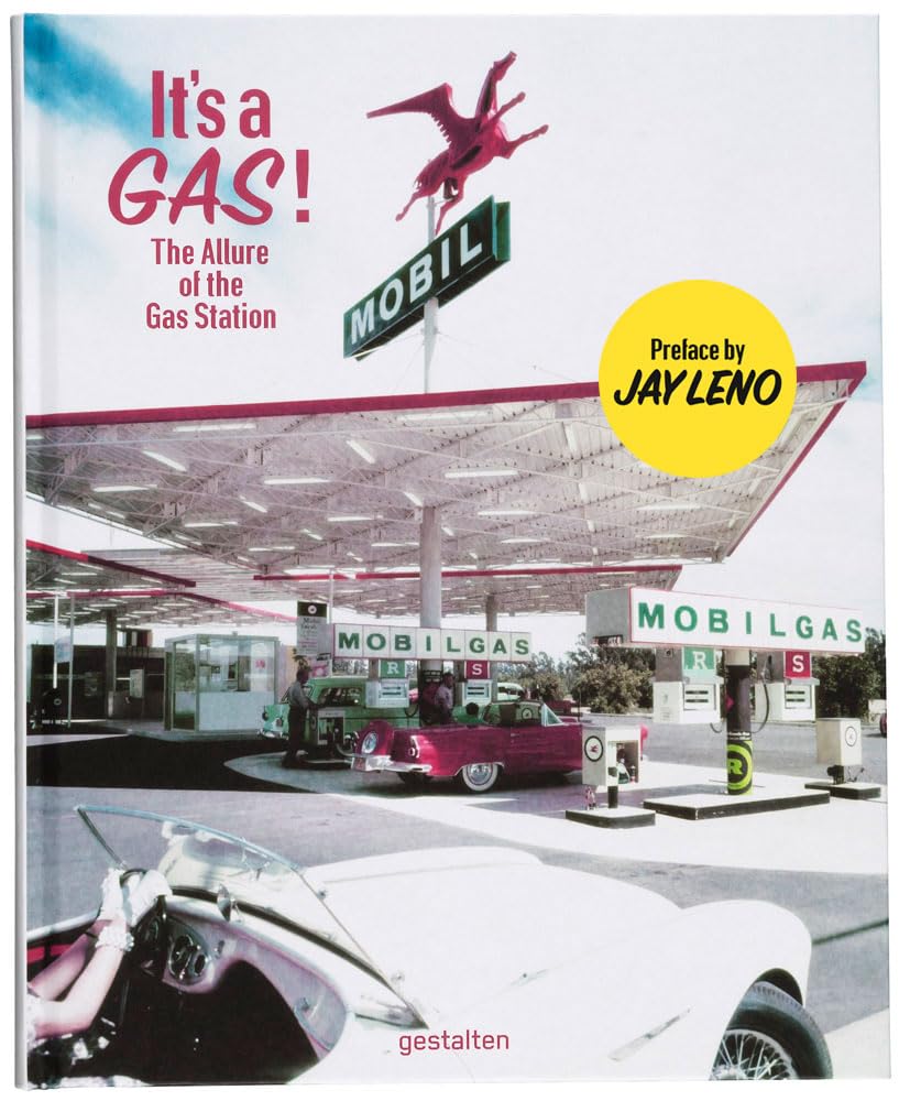 It's a Gas!: The Allure of the Gas Station Architecture