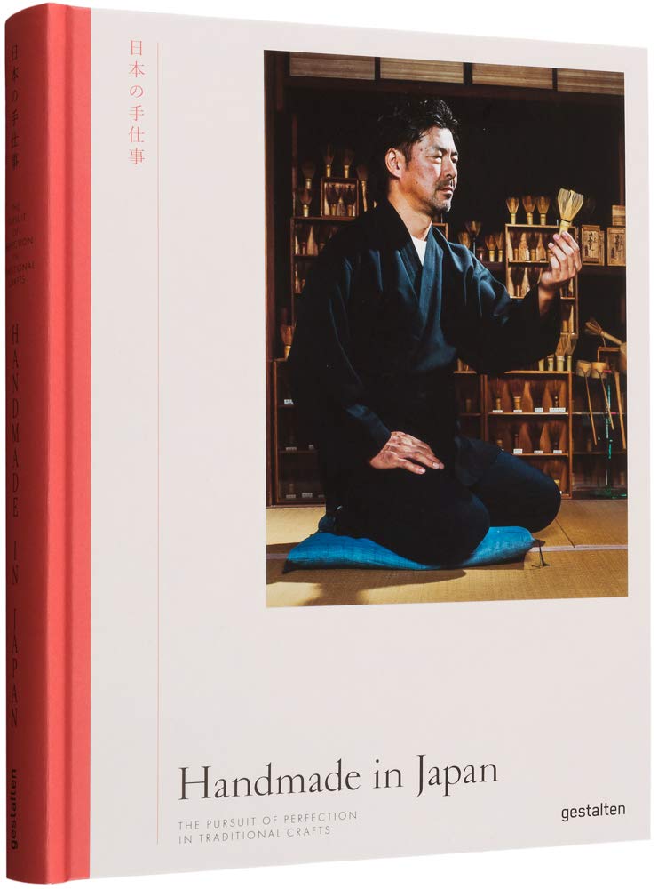 Handmade in Japan: The Pursuit of Perfection in Traditional Crafts book