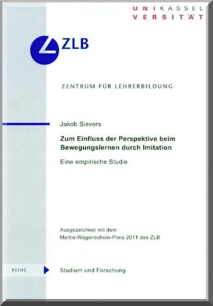 Zum Einfluss der Perspektive beim Bewegungslernen durch Imitation: Eine empirische Studie: 16 book