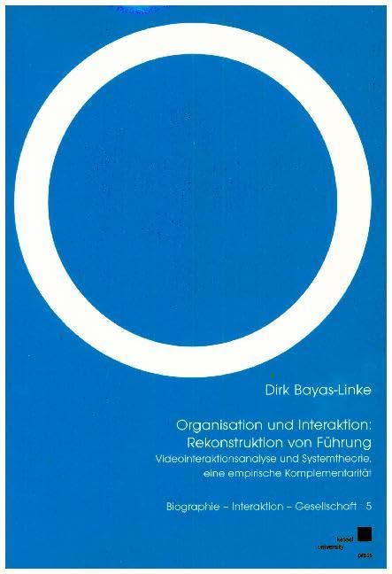 Organisation und Interaktion: Rekonstruktion von Führung book