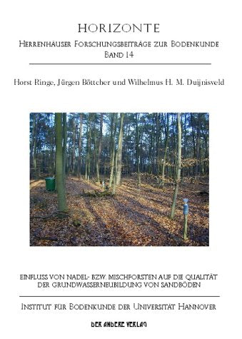 Einfluss von Nadel- bzw. Mischforsten auf die Qualität der Grundwasserneubildung von Sandböden Books