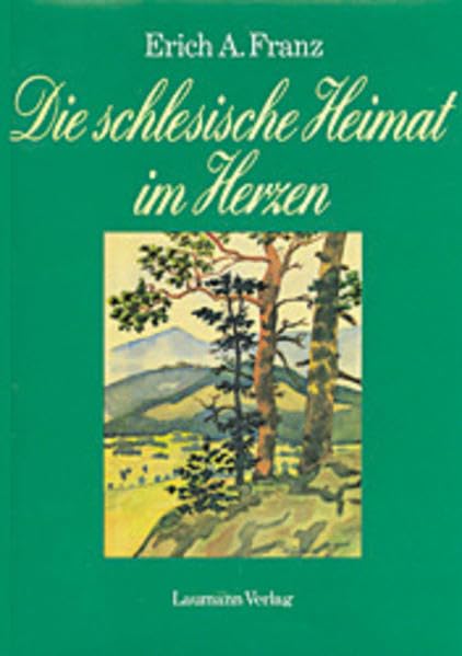 Die schlesische Heimat im Herzen: Erzählungen, Erlebnisse und Berichte Politics & Society