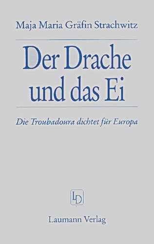 Der Drach und das Ei: Die Troubadoura dichtet für Europa Foreign Languages ​​& Dictionaries
