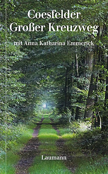 Coesfelder Grosser Kreuzweg: Mit Anna Katharina Emmerick Politics & History