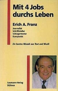 Mit 4 Jobs durchs Leben: Journalist - Schriftsteller - Schlagertexter - Komponist Personalities