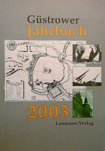 Güstrower Jahrbuch 2003 - 775 Jahre Güstrow - Adamski, Endlich, Neubert, Rust Zühlsdorf Books