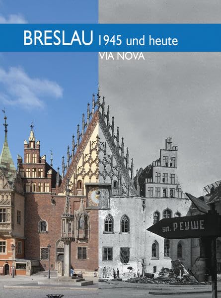 Breslau 1945 und heute Architecture