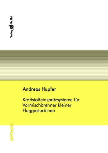 Kraftstoffeinspritzsysteme für Vormischbrenner kleiner Fluggasturbinen Business & Technology