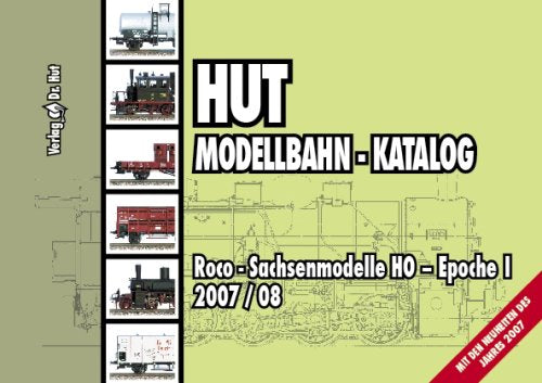 Hut Modellbahn - Katalog 2007/08 - Roco - Sachsenmodelle HO, Epoche I Books